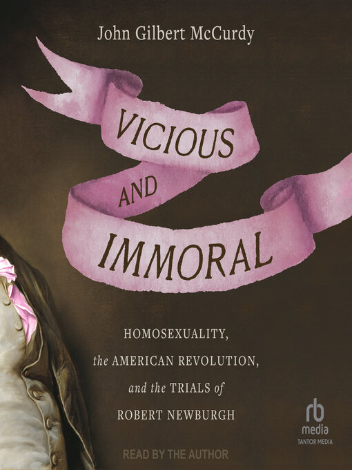 Title details for Vicious and Immoral by John Gilbert McCurdy - Available